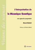 L'interprétation de la mécanique quantique: Une approche pragmatiste (HR.VISION SCIEN) (French Edition) 2705668349 Book Cover