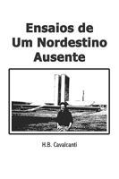 Ensaios de Um Nordestino Ausente 1935271474 Book Cover
