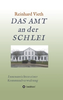 DAS AMT an der SCHLEI: Innenansichten einer Kommunalverwaltung 3347309545 Book Cover