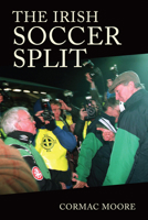 The Irish Soccer Split 1782054537 Book Cover