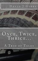 Once, Twice, Thrice 150074915X Book Cover