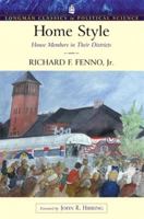 Home Style: House Members in Their Districts (Longman Classics Edition) 032112183X Book Cover