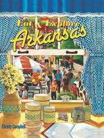 Eat & Explore Arkansas 1934817090 Book Cover