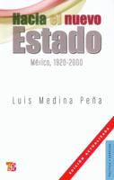 Hacia el nuevo estado: México, 1920-1994 9681647033 Book Cover