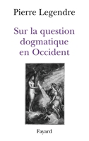Sur la question dogmatique en Occident 2213603200 Book Cover