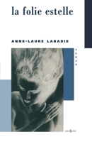 La Folie Estelle (French Edition) 284612003X Book Cover