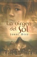 LA VIRGEN DEL SOL (Spanish Edition) 8496778878 Book Cover