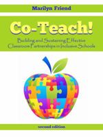 Co-Teach!building and Sustaining Effective Classroom Partnerships in Inclusive Schools 0977850315 Book Cover