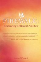 Firewalk: Embracing Different Abilities 1452561192 Book Cover