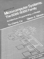 Microcomputer Systems: The 8086/8088 Family Architecture Programming and Design, Second Edition 013580499X Book Cover