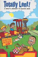 Totally Lent!: A Child's Journey to Easter 1933178973 Book Cover