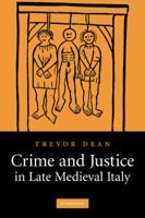 Crime and Justice in Late Medieval Italy 0521153832 Book Cover