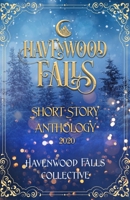 Havenwood Falls Short Story Anthology 2020 1950455742 Book Cover