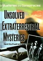 Unsolved Extraterrestrial Mysteries (Mysteries and Conspiracies) 1404210806 Book Cover