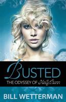 Busted - The Odyssey of Holly Bunn 1492144762 Book Cover