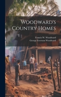 Woodward's Country Homes 1022175491 Book Cover