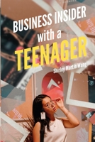 Business Insider with a Teenager B087638FQ7 Book Cover