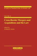 Cross-Border Mergers and Acquisitions and the Law:A General Introduction (Studies in Transnational Economic Law) 904111680X Book Cover