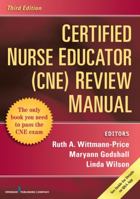 Certified Nurse Educator (Cne) Review Manual (Book with App) 082616479X Book Cover