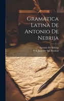 Gramatica Latina De Antonio De Nebrija 1021223654 Book Cover