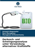 Geräusch- und Schwingungsanalyse unter Verwendung alternativer Kraftstoffe (German Edition) 620884455X Book Cover