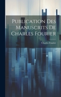 Publication Des Manuscrits De Charles Fourier 1021696846 Book Cover