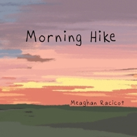 Morning Hike 1955061076 Book Cover