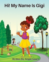 Hi! My name is Gigi B09498DXDV Book Cover