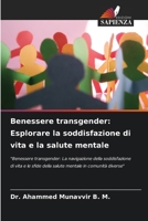Benessere transgender: Esplorare la soddisfazione di vita e la salute mentale 6207256549 Book Cover