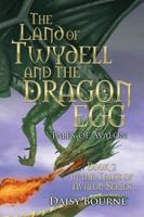 The Land Of Twydell And The Dragon Egg 1999902912 Book Cover