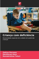 Criança com deficiência: Necessidades especiais de cuidados de saúde das crianças (Portuguese Edition) 6206462110 Book Cover