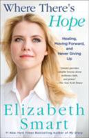 Where There's Hope: Healing, Moving Forward, and Never Giving Up 1427287481 Book Cover