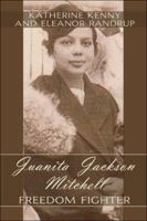 Juanita Jackson Mitchell: Freedom Fighter 1413795862 Book Cover