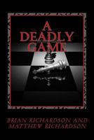 A Deadly Game 1478215658 Book Cover