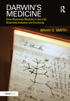 Darwin's Medicine: How Business Models in the Life Sciences Industry Are Evolving 1472420713 Book Cover