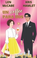 Un coffee para dos (Spanish Edition) B0DTG46LB3 Book Cover