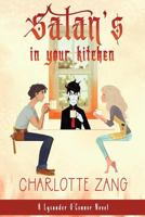 Satan's In Your Kitchen 1469926490 Book Cover
