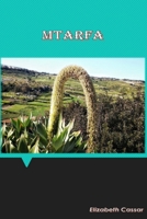 Mtarfa: History 1716284864 Book Cover