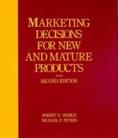 Marketing Decisions for New and Mature Products (2nd Edition) 067520092X Book Cover