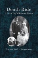 Death Ride: A Little Boy's Night of Terror 1641382554 Book Cover