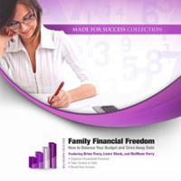 Family Financial Freedom: How to Balance Your Budget and Drive Away Debt 1470809885 Book Cover