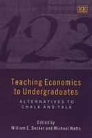 Teaching Economics to Undergraduates: Alternatives to Chalk and Talk 184064270X Book Cover