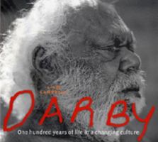 Darby: One Hundred Years of Life in a Changing Culture 0733319254 Book Cover