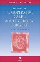 Manual Of Perioperative Care In Adult Cardiac Surgery Fourth Edition