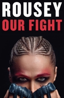 Our Fight: A Memoir 1538757370 Book Cover