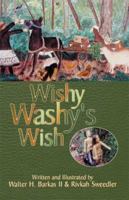 Wishy Washy's Wish 0738853259 Book Cover