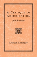 A Critique of Adjudication [fin de siècle] 0674177592 Book Cover