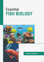 Essential Fish Biology B0FH641HZ5 Book Cover