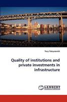 Quality of Institutions and Private Investments in Infrastructure 3838341333 Book Cover