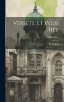 Versets; Et Vous Riez: Po�mes Juifs 1147654018 Book Cover